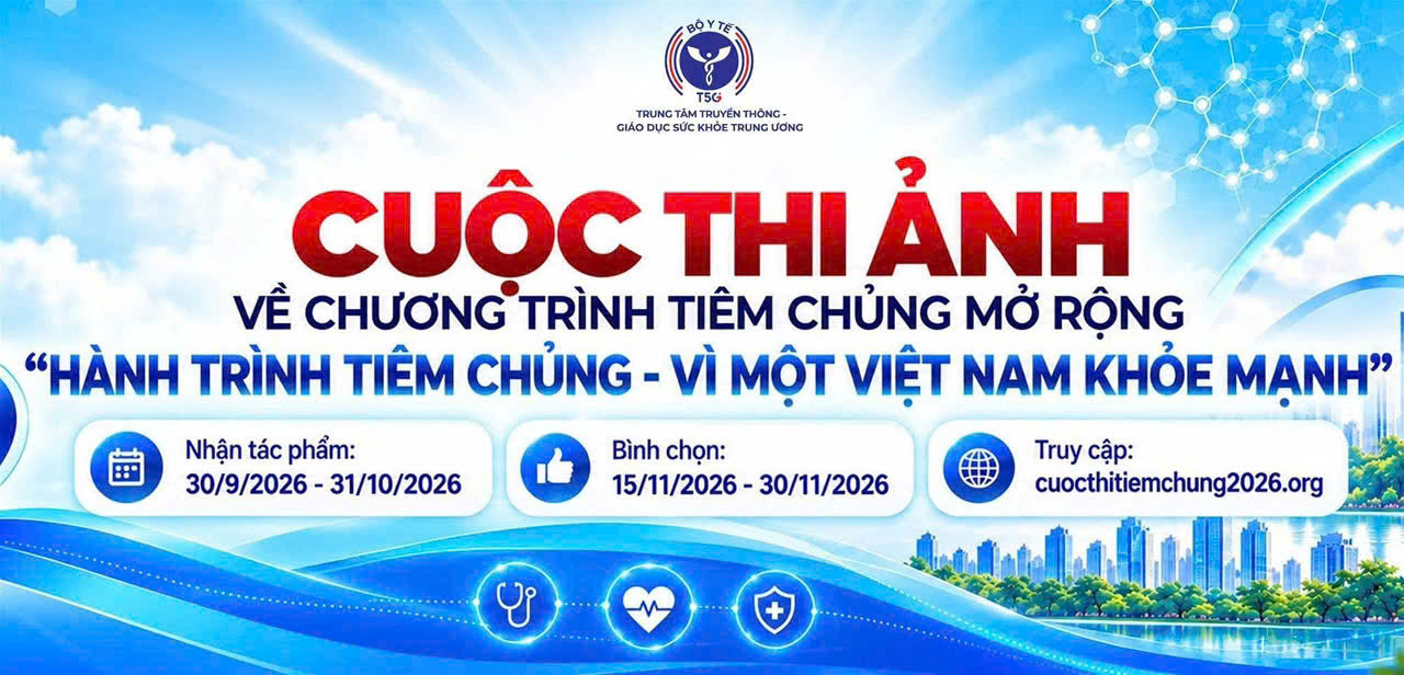 HƯỞNG ỨNG CUỘC THI ẢNH “HÀNH TRÌNH TIÊM CHỦNG – VÌ MỘT VIỆT NAM KHỎE MẠNH” NĂM 2026